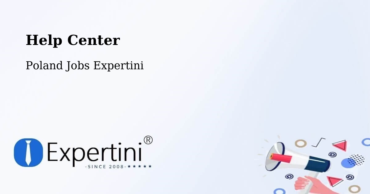 Help Center – Gorzyce - Poland Jobs Expertini