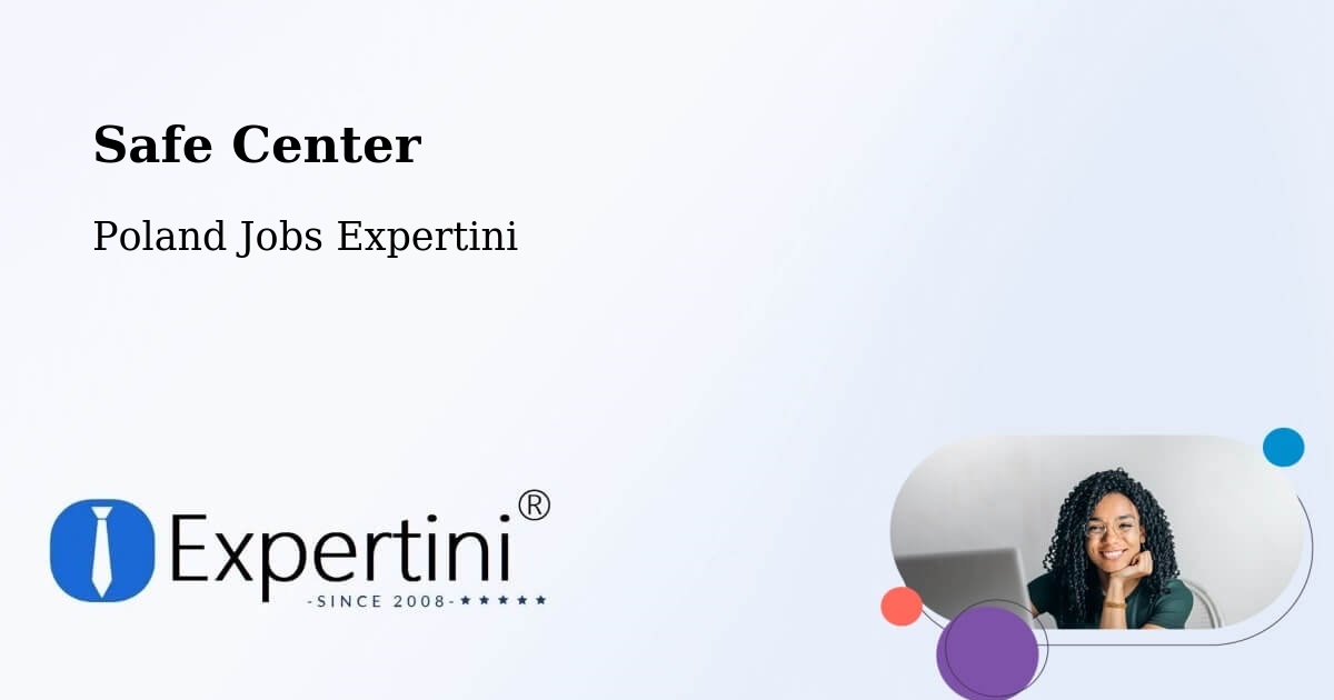 Safety Center – Gorzyce - Poland Jobs Expertini