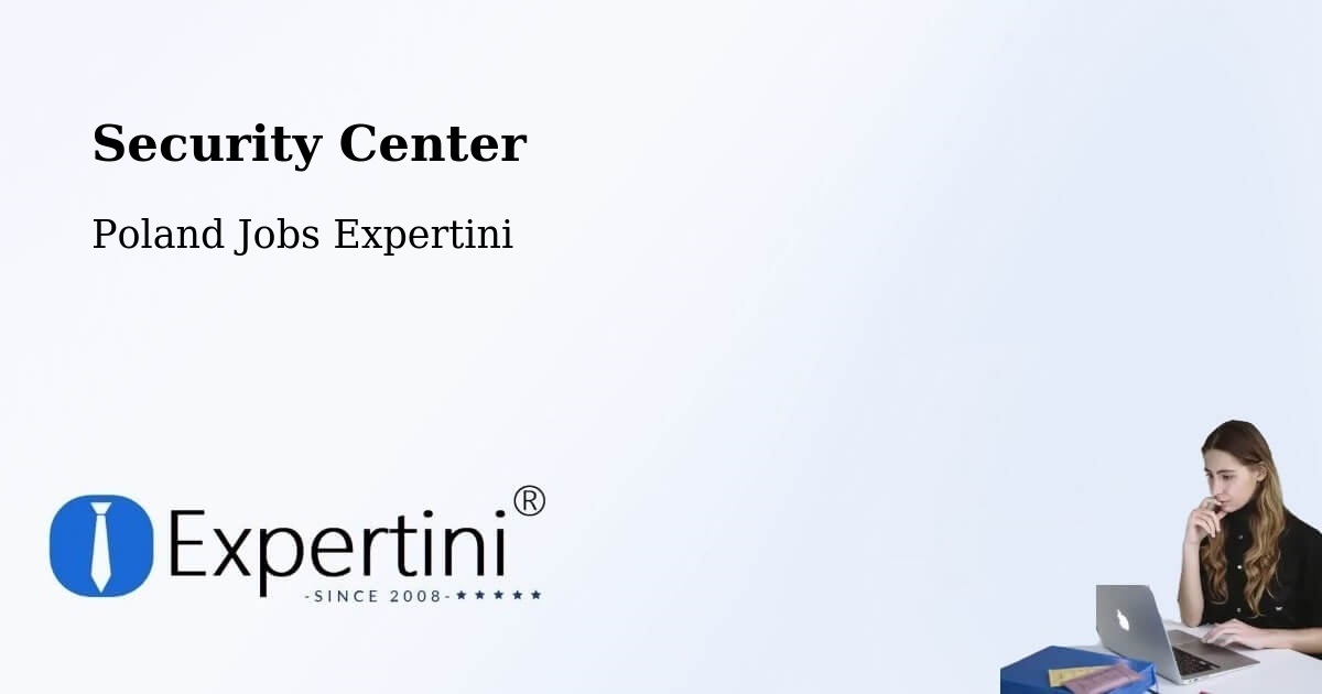 Security & Compliance – Gorzyce - Poland Jobs Expertini